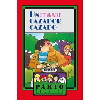 UN CAZADOR CAZADO (PAKTO SECRETO)